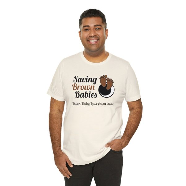 Saving Brown Babies Tee - Image 7